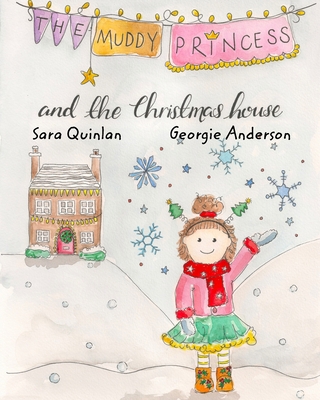 The Muddy Princess And The Christmas House 1715673158 Book Cover