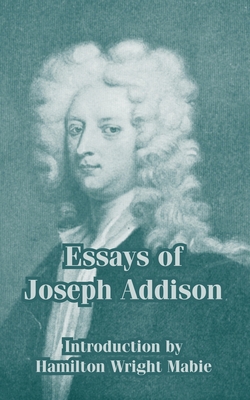 Essays of Joseph Addison 1410212645 Book Cover