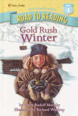 Gold Rush Winter 030746413X Book Cover