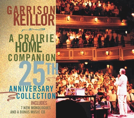 A Prairie Home Companion 25th Anniversary Colle... 156511325X Book Cover