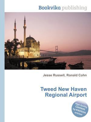 Tweed New Haven Regional Airport 5511143480 Book Cover