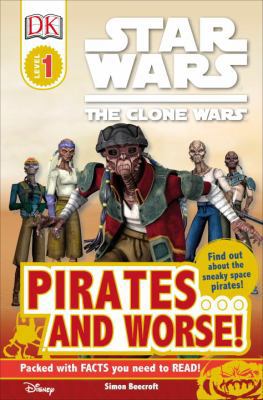 DK Readers L1: Star Wars: The Clone Wars: Pirat... 0756657733 Book Cover