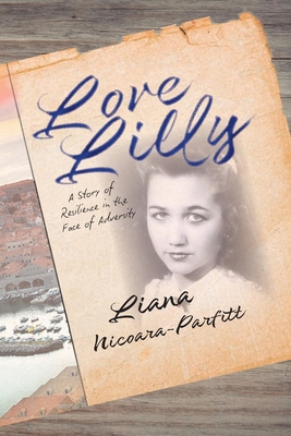Love Lilly: A story of resilience in the face o... 1068546611 Book Cover
