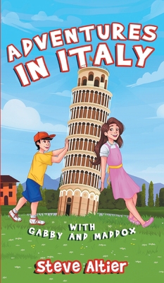 Adventures in Italy with Gabby and Maddox            Book Cover