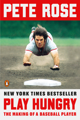 Play Hungry: The Making of a Baseball Player 0525558691 Book Cover