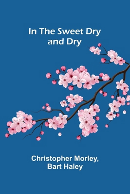 In the Sweet Dry and Dry 935670029X Book Cover