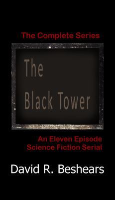 The Black Tower: The Complete Series 0991432762 Book Cover