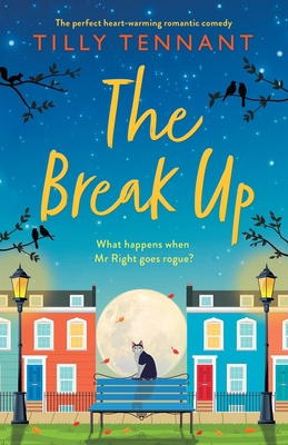 The Break Up: The perfect heartwarming romantic... 1838882413 Book Cover