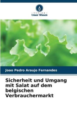Sicherheit und Umgang mit Salat auf dem belgisc... [German] 6209286860 Book Cover