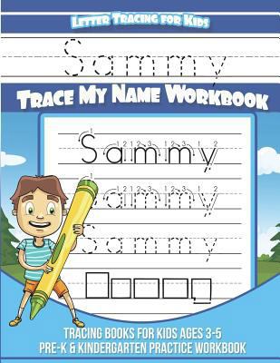 Sammy Letter Tracing for Kids Trace my Name Wor... 1722250704 Book Cover