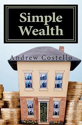 Simple Wealth 1463523017 Book Cover