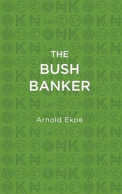 The Bush Banker 1739735811 Book Cover