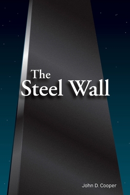 The Steel Wall: For You When You Are For Me, Ag... 0578339617 Book Cover