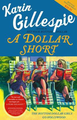 A Dollar Short: The Bottom Dollar Girls Go Holl... 0743287088 Book Cover