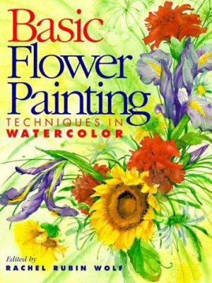 Basic Flower Painting Techniques in Watercolor B007D00TOC Book Cover