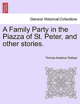 A Family Party in the Piazza of St. Peter, and ... 1241192634 Book Cover