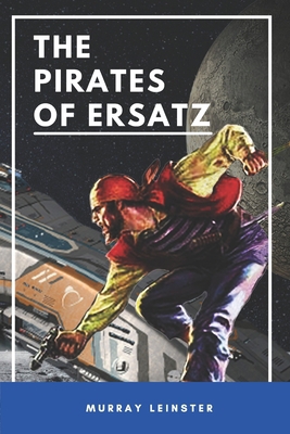 The Pirates of Ersatz: with original illustrations B093KKPDZN Book Cover