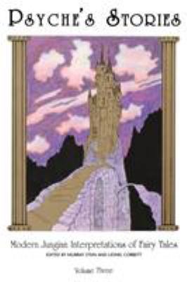 Psyche's Stories, Volume 3: Modern Jungian Inte... 093302990X Book Cover