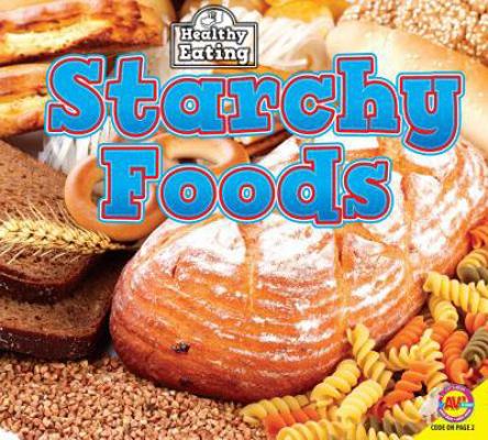 Starchy Foods 1489681574 Book Cover