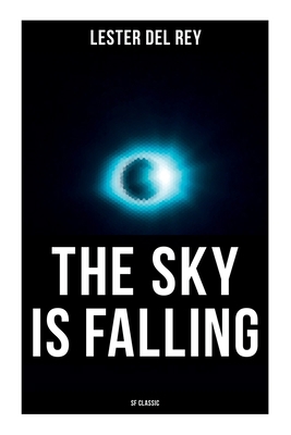 The Sky Is Falling (SF Classic) 8027274265 Book Cover