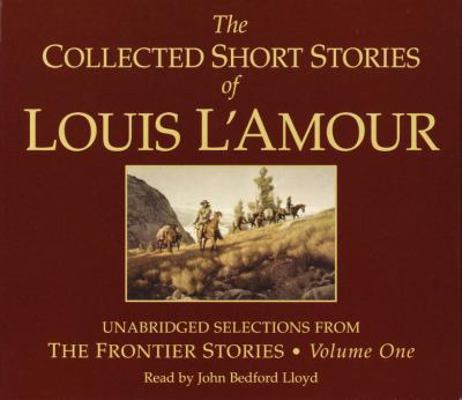 The Collected Short Stories of Louis l'Amour: U... 0739307819 Book Cover