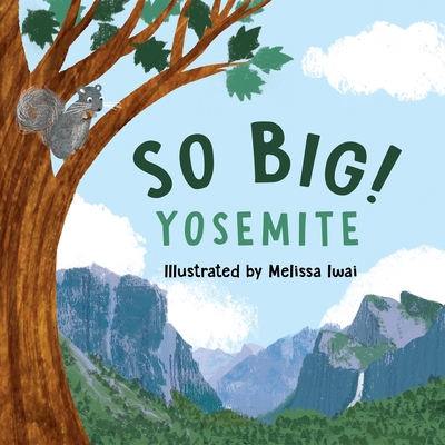 So Big! Yosemite 1930238770 Book Cover