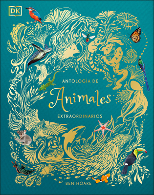Antología de Animales Extraordinarios (an Antho... [Spanish] 1465486623 Book Cover