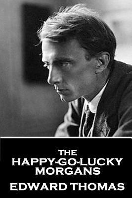 Edward Thomas - The Happy-Go-Lucky Morgans 1787376036 Book Cover