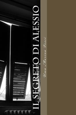 Il Segreto di Alessio [Italian] 1518827551 Book Cover