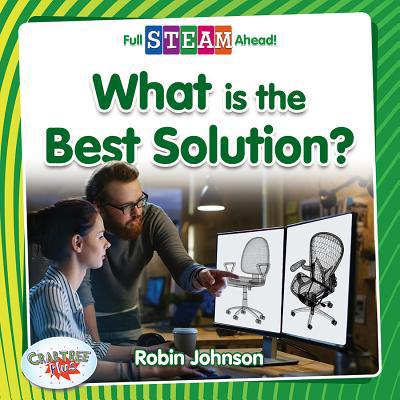 What Is the Best Solution? 0778764095 Book Cover