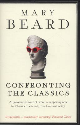 Confronting The Classics 1781250499 Book Cover