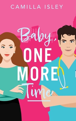Baby, One More Time 1837519609 Book Cover