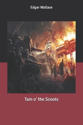 Tam o' the Scoots B0858TW5T5 Book Cover