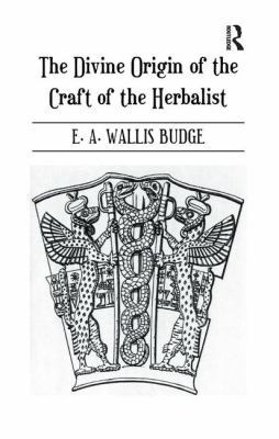 The Divine Origin of the Craft of the Herbalist 1138967831 Book Cover