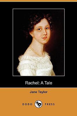 Rachel: A Tale (Dodo Press) 1409979407 Book Cover