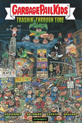 Garbage Pail Kids: Trashin Through Time 152412494X Book Cover