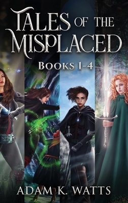 Tales of the Misplaced - Books 1-4 4824190134 Book Cover