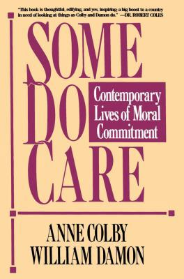 Some Do Care: Contemporary Lives of Moral Commi... 0029063566 Book Cover