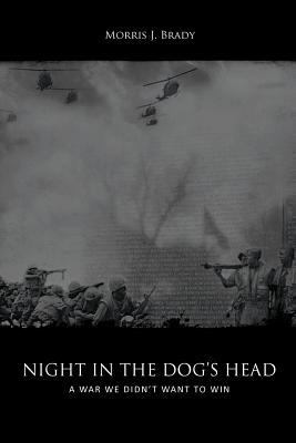 Night in the Dog's Head: A War We Didn't Want t... 1467071218 Book Cover