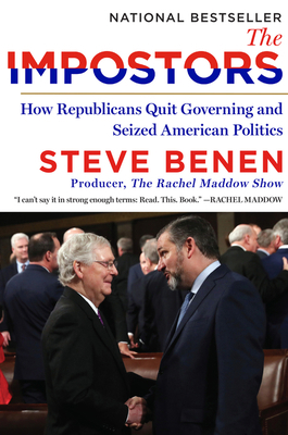 The Impostors: How Republicans Quit Governing a... 006302649X Book Cover