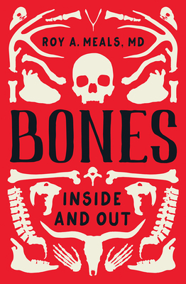 Bones: Inside and Out 1324005327 Book Cover
