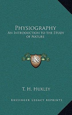Physiography: An Introduction to the Study of N... 1163327131 Book Cover