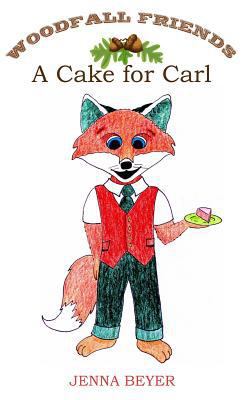 A Cake for Carl 1732052905 Book Cover