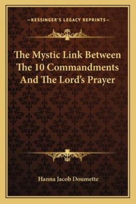 The Mystic Link Between The 10 Commandments And... 116284924X Book Cover