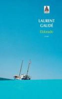 Eldorado [French] 2742769323 Book Cover
