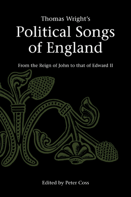 Thomas Wright's Political Songs of England: Fro... 0521555876 Book Cover