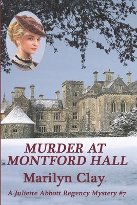 Murder at Montford Hall: A Juliette Abbott Rege... 1653776730 Book Cover