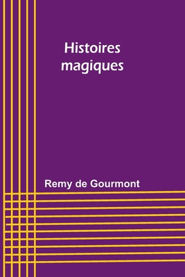 Histoires magiques [French] 9357934235 Book Cover