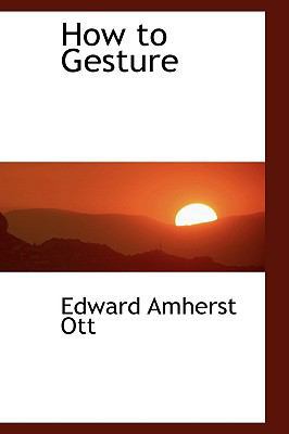How to Gesture 1103282603 Book Cover