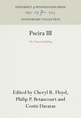 Pseira III: The Plateia Building 092417160X Book Cover